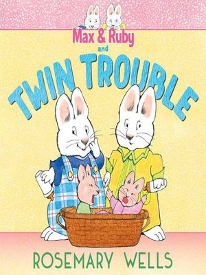 cover image of Max & Ruby and Twin Trouble